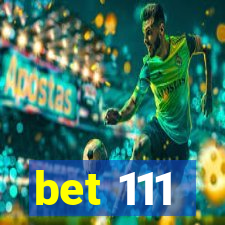 bet 111